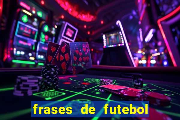 frases de futebol feminino para status tumblr